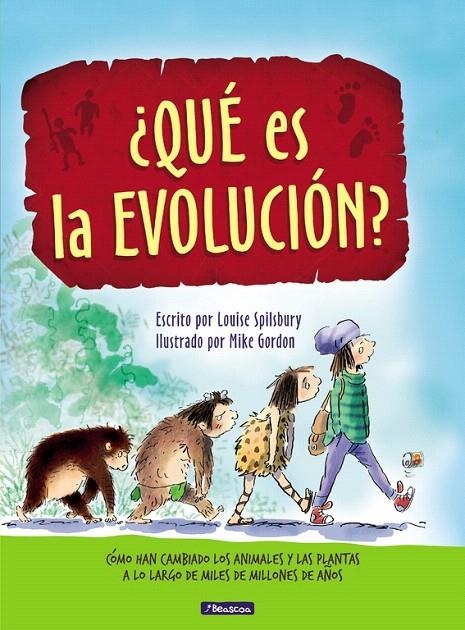 ¿Qué es la evolución? | 9788448848507 | Louise Spilsbury Mike Gordon | Librería Castillón - Comprar libros online Aragón, Barbastro