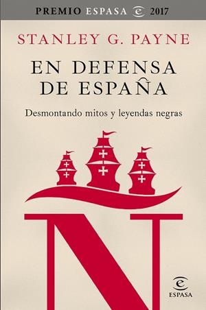 En defensa de España: desmontando mitos y leyendas negras | 9788467050592 | Payne, Stanley G. | Librería Castillón - Comprar libros online Aragón, Barbastro