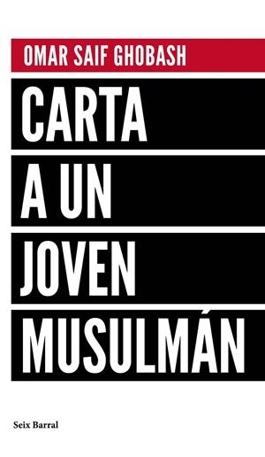 Carta a un joven musulmán | 9788432232992 | Saif Ghobash, Omar | Librería Castillón - Comprar libros online Aragón, Barbastro