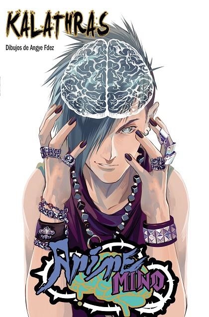 Anime mind | 9788427043633 | Kalathras | Librería Castillón - Comprar libros online Aragón, Barbastro