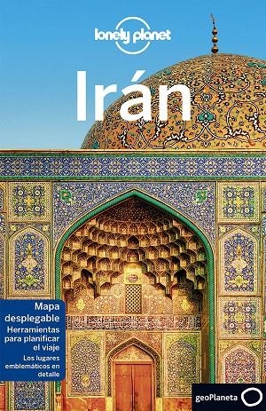 Irán | 9788408175537 | Richmond, Simon/Carillet, Jean-Bernard/Ham, Anthony/Elliott, Mark/Walker, Jenny/Waters, Steve | Librería Castillón - Comprar libros online Aragón, Barbastro
