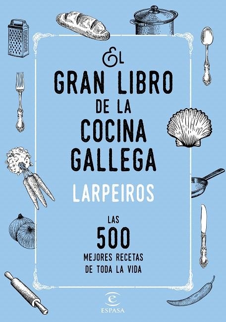 El gran libro de la cocina gallega | 9788467048506 | Corporación radio y televisión gallega/Productora Faro | Librería Castillón - Comprar libros online Aragón, Barbastro