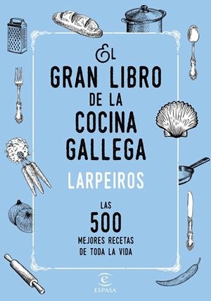 El gran libro de la cocina gallega | 9788467048506 | Corporación radio y televisión gallega/Productora Faro | Librería Castillón - Comprar libros online Aragón, Barbastro