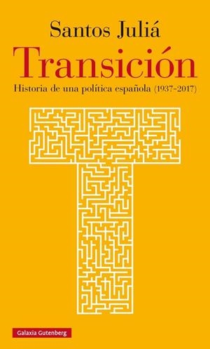 Transición | 9788416734771 | Juliá, Santos | Librería Castillón - Comprar libros online Aragón, Barbastro