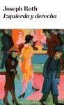 Izquierda y derecha | 9788494116278 | Roth, Joseph | Librería Castillón - Comprar libros online Aragón, Barbastro