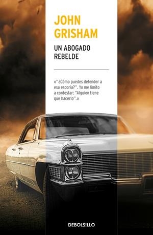 Un abogado rebelde | 9788466341509 | John Grisham | Librería Castillón - Comprar libros online Aragón, Barbastro