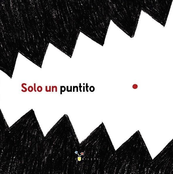 Solo un puntito | 9788469621042 | Pica, Elisabetta/Vignocchi, Chiara/Borando, Silvia | Librería Castillón - Comprar libros online Aragón, Barbastro