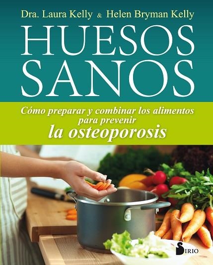 HUESOS SANOS | 9788417030353 | KELLY, LAURA | Librería Castillón - Comprar libros online Aragón, Barbastro