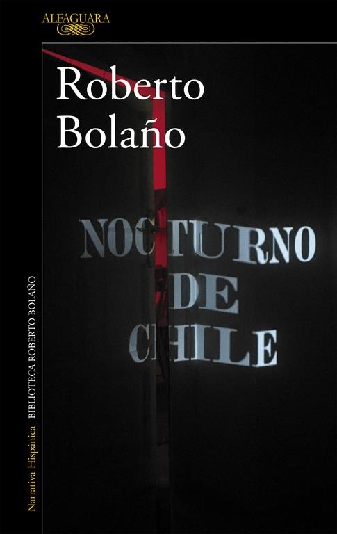 Nocturno de Chile | 9788420426723 | Roberto Bolaño | Librería Castillón - Comprar libros online Aragón, Barbastro