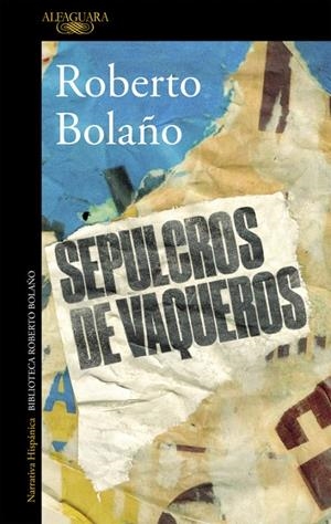 Sepulcros de vaqueros | 9788420427430 | Roberto Bolaño | Librería Castillón - Comprar libros online Aragón, Barbastro