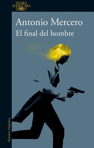 El final del hombre | 9788420430652 | Antonio Mercero | Librería Castillón - Comprar libros online Aragón, Barbastro