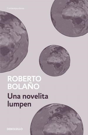 Una novelita Lumpen | 9788466337069 | BOLAÑO, ROBERTO | Librería Castillón - Comprar libros online Aragón, Barbastro