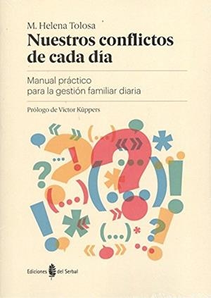 Nuestros conflictos de cada dia | 9788476289150 | Tolosa,M Helena | Librería Castillón - Comprar libros online Aragón, Barbastro
