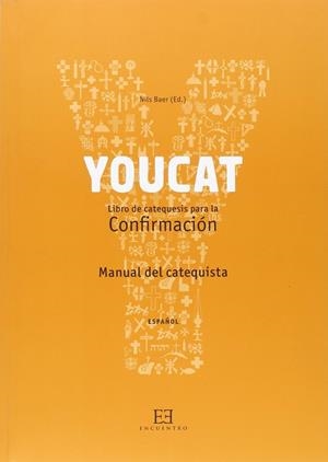 Youcat Confirmación. Manual del Catequista | 9788490551110 | Baer, Nils | Librería Castillón - Comprar libros online Aragón, Barbastro