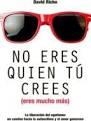 NO ERES QUIEN TU CREES (ERES MUCHO MAS) | 9788427140882 | DAVID RICHO | Librería Castillón - Comprar libros online Aragón, Barbastro