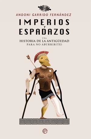 Imperios y espadazos | 9788491641278 | Garrido Fernández, Andoni | Librería Castillón - Comprar libros online Aragón, Barbastro