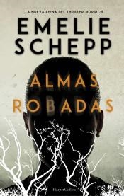 Almas robadas | 9788491391586 | Schepp, Emelie | Librería Castillón - Comprar libros online Aragón, Barbastro