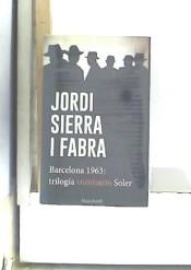 Barcelona 1963: Trilogía del comisario Soler | 9788417216108 | Sierra I Fabra, Jordi | Librería Castillón - Comprar libros online Aragón, Barbastro