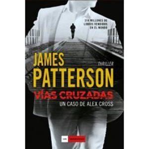 VÍAS CRUZADAS | 9788416634842 | JAMES PATTERSON | Librería Castillón - Comprar libros online Aragón, Barbastro
