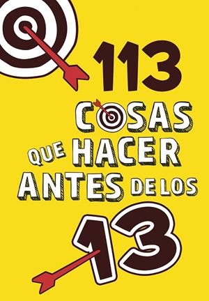 113 cosas que hacer antes de los 13 | 9788420486772 | Varios autores | Librería Castillón - Comprar libros online Aragón, Barbastro