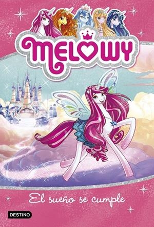 Melowy. El sueño se cumple | 9788408167488 | Star, Danielle | Librería Castillón - Comprar libros online Aragón, Barbastro
