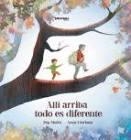 Allí arriba todo es diferente | 9788494741449 | Molist Sadurní, Pep | Librería Castillón - Comprar libros online Aragón, Barbastro