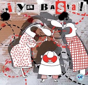 ¡Ya basta! | 9788494069017 | Rico Calleja, Susana | Librería Castillón - Comprar libros online Aragón, Barbastro