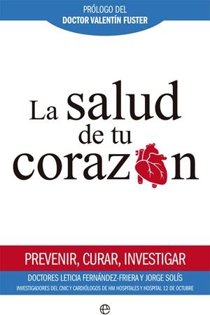 La salud de tu corazón | 9788491641704 | Fernández-Friera, Leticia/Solís, Jorge | Librería Castillón - Comprar libros online Aragón, Barbastro