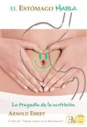 EL ESTÓMAGO HABLA | 9788499501734 | EHRET, ARNOLD | Librería Castillón - Comprar libros online Aragón, Barbastro