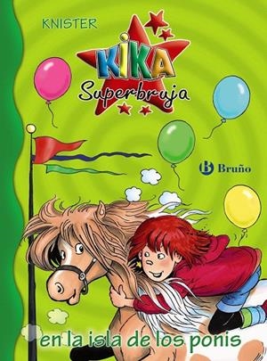 Kika Superbruja en la isla de los ponis | 9788469622261 | KNISTER | Librería Castillón - Comprar libros online Aragón, Barbastro
