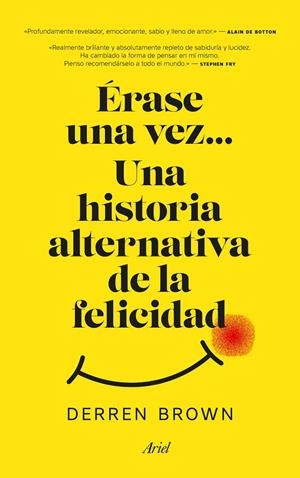 Érase una vez... Una historia alternativa de la felicidad | 9788434427129 | Brown, Derren | Librería Castillón - Comprar libros online Aragón, Barbastro