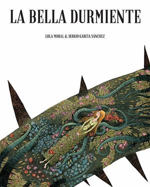 BELLA DEL BOSQUE DURMIENTE,LA | 9788416507931 | GARCIA SANCHEZ,SERGIO | Librería Castillón - Comprar libros online Aragón, Barbastro