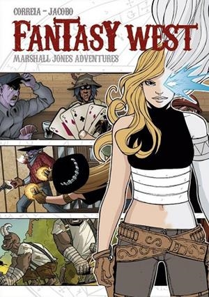 FANTASY WEST. MARSHALL JONES ADVENTURES | 9788417064419 | CARLOS DÍAZ Y JACOBO MÁRQUEZ | Librería Castillón - Comprar libros online Aragón, Barbastro