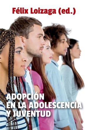 Adopción en la adolescencia y juventud | 9788427141322 | Loizaga, Felix | Librería Castillón - Comprar libros online Aragón, Barbastro