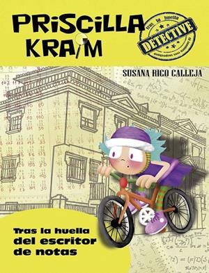 Priscilla Kraim 6. Tras la huella del escritor de notas | 9788494634543 | RICO CALLEJA, SUSANA | Librería Castillón - Comprar libros online Aragón, Barbastro