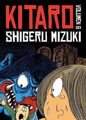 Kitaro 6 | 9788416880348 | Mizuki, Shigeru | Librería Castillón - Comprar libros online Aragón, Barbastro