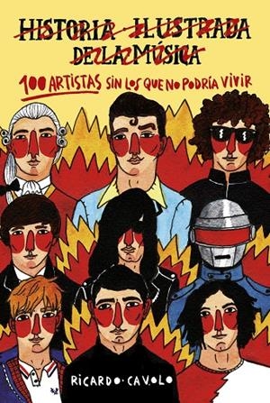 100 artistas sin los que no podría vivir | 9788416890453 | Cavolo, Ricardo | Librería Castillón - Comprar libros online Aragón, Barbastro