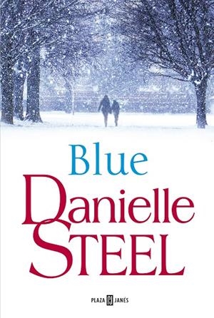 Blue | 9788401019708 | Danielle Steel | Librería Castillón - Comprar libros online Aragón, Barbastro