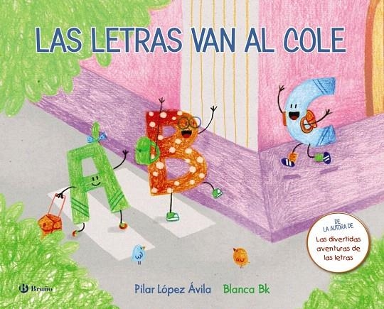 Las letras van al cole | 9788469622728 | López Ávila, Pilar | Librería Castillón - Comprar libros online Aragón, Barbastro
