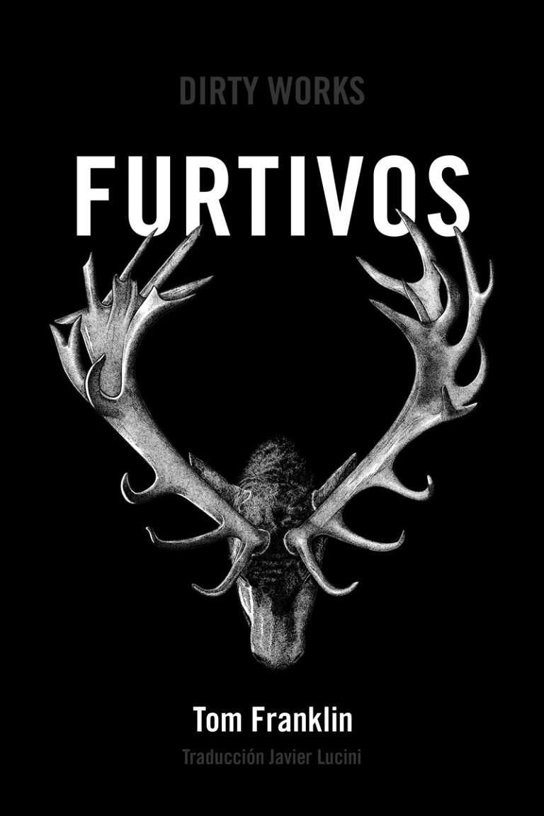 Furtivos | 9788494775000 | Franklin, Tom | Librería Castillón - Comprar libros online Aragón, Barbastro