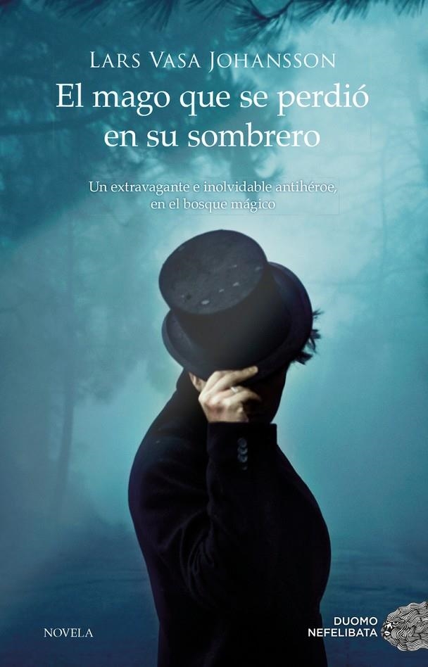 El mago que se perdió en su sombrero | 9788416634484 | Vasa Johansson,Lars | Librería Castillón - Comprar libros online Aragón, Barbastro