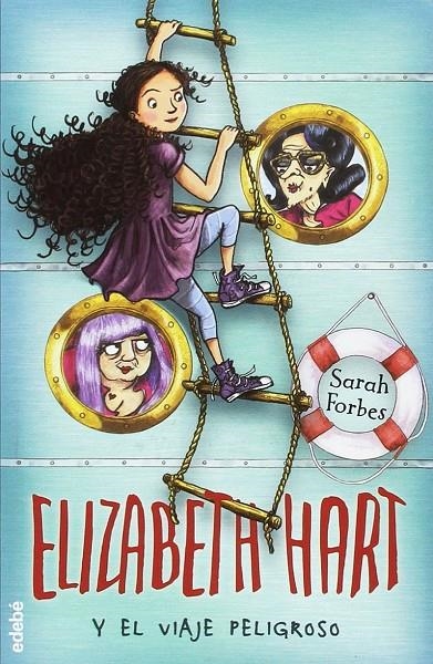 Elizabeth Hart y el viaje peligroso n2 | 9788468331423 | Forbes,Sarah | Librería Castillón - Comprar libros online Aragón, Barbastro