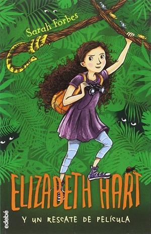 Elizabeth Hart y un rescate de película n3 | 9788468331430 | Forbes,Sarah | Librería Castillón - Comprar libros online Aragón, Barbastro
