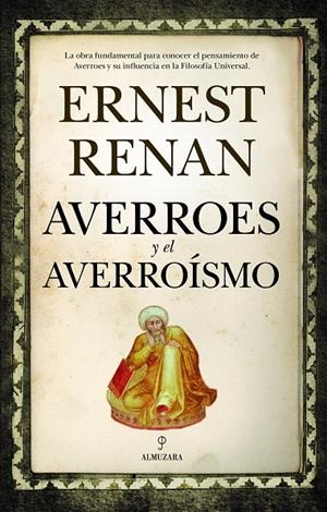 Averroes y el averroísmo | 9788416392698 | Renán, Ernesto | Librería Castillón - Comprar libros online Aragón, Barbastro