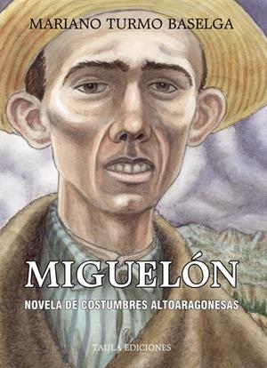 MIGUELÓN | 9788494610837 | Turmo Baselga, Mariano | Librería Castillón - Comprar libros online Aragón, Barbastro