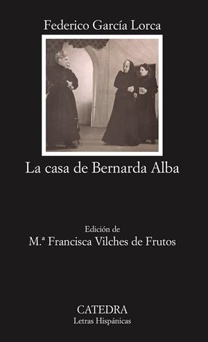 CASA DE BERNARDA ALBA, LA (LH) | 9788437622453 | GARCIA LORCA, FEDERICO | Librería Castillón - Comprar libros online Aragón, Barbastro