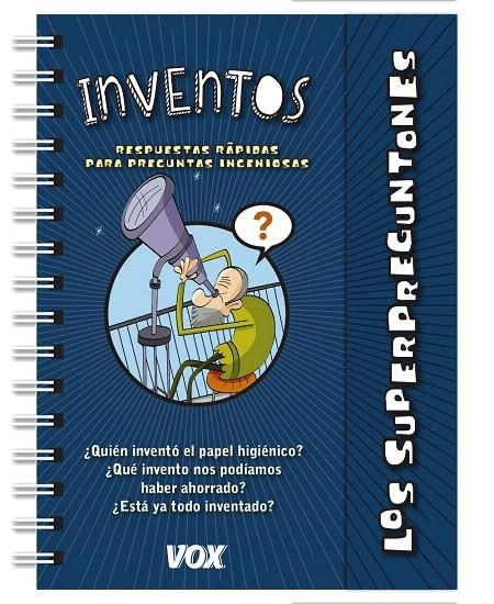 Los superpreguntones / Inventos | 9788499742625 | Vox | Librería Castillón - Comprar libros online Aragón, Barbastro