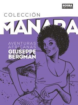 COLECCION MANARA 5. Giuseppe Bergman. Aventuras Africanas | 9788467928815 | MANARA | Librería Castillón - Comprar libros online Aragón, Barbastro