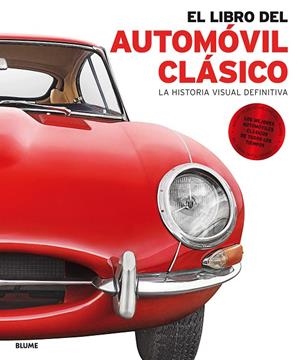 El libro del automóvil clásico | 9788416965557 | Varios autores | Librería Castillón - Comprar libros online Aragón, Barbastro