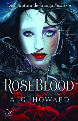 Roseblood | 9788416224753 | Howard, A. G. | Librería Castillón - Comprar libros online Aragón, Barbastro